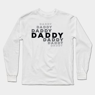 Daddy Long Sleeve T-Shirt